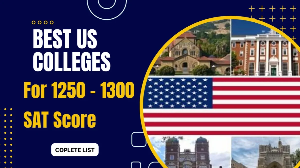 Best Colleges for 1300 - 1350 SAT Score