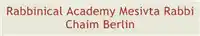 Rabbinical Academy Mesivta Rabbi Chaim Berlin