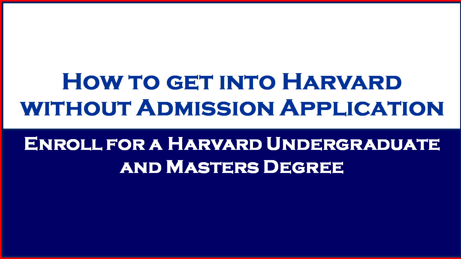 Harvard Admissions 2023