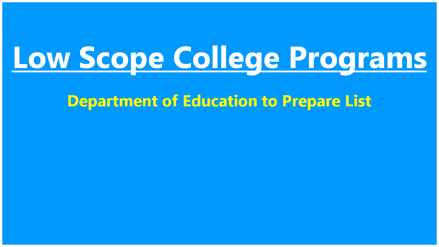 low scope college degree programs